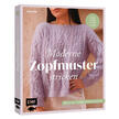 Buch - Moderne Zopfmuster stricken